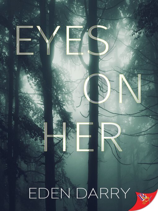 Title details for Eyes on Her by Eden Darry - Available
